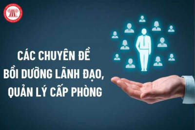 Tuyển sinh lớp bồi dưỡng lãnh đạo, quản lý cấp phòng; Nghiệp vụ Quản lý nhà nước ngạch chuyên viên; Chuyên viên chính khai giảng tháng 06/2023