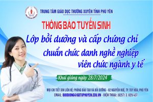 Tuyển sinh lớp bồi dưỡng cấp chứng chỉ theo tiêu chuẩn chức danh nghề nghiệp viên chức chuyên ngành y tế